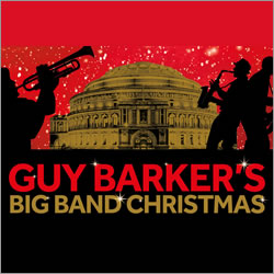 Guy Barker's Big Band Christmas