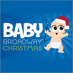 Baby Broadway Christmas (artsdepot)